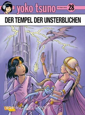 Yoko Tsuno 28: Der Tempel der Unsterblichen von Leloup,  Roger, Sachse,  Harald