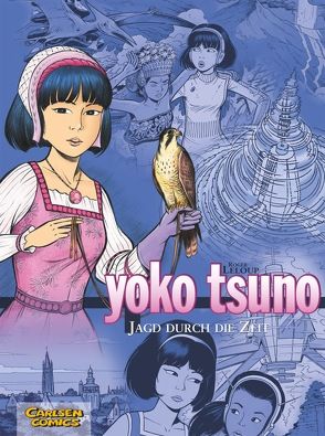 Yoko Tsuno Sammelbände 3: Jagd durch die Zeit von Leloup,  Roger