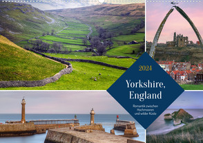 Yorkshire, England: Romantik zwischen Hochmooren und wilder Küste (Wandkalender 2024 DIN A2 quer), CALVENDO Monatskalender von Kruse,  Joana