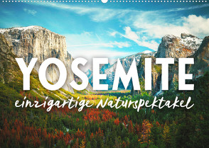 Yosemite – Einzigartige Naturspektakel (Wandkalender 2022 DIN A2 quer) von SF