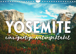 Yosemite – Einzigartige Naturspektakel (Wandkalender 2022 DIN A4 quer) von SF