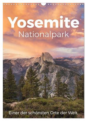 Yosemite Nationalpark – Einer der schönsten Orte der Welt. (Wandkalender 2024 DIN A3 hoch), CALVENDO Monatskalender von Scott,  M.