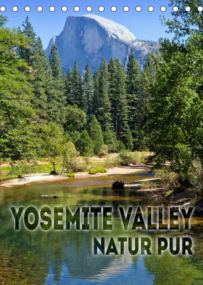 YOSEMITE VALLEY Natur Pur (Tischkalender 2023 DIN A5 hoch) von Viola,  Melanie