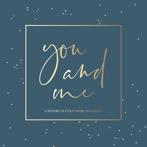 You and me – Gästebuch für unsere Hochzeit