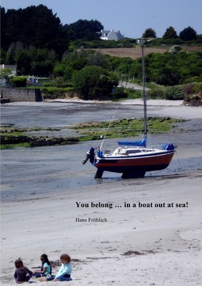 You belong … in a boat out at sea / You belong … in a boat out at sea! von Froehlich,  Hans