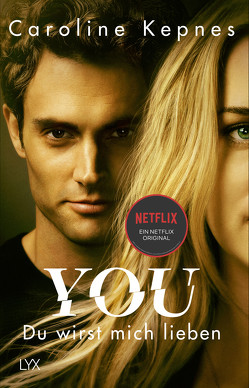 YOU – Du wirst mich lieben von Kepnes,  Caroline, Reichardt,  Katrin