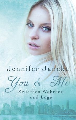 You & Me von Jancke,  Jennifer