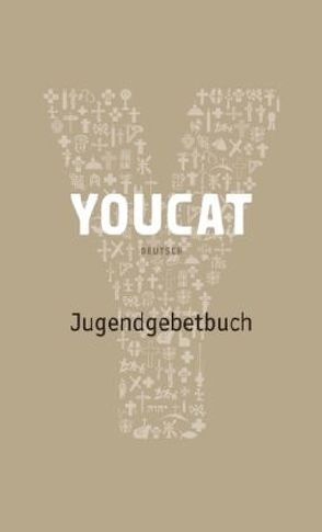 YOUCAT Jugendgebetbuch von Lengerke,  Georg von, Schrömges,  Dörte