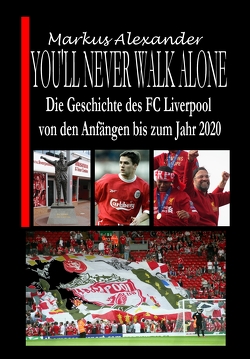 You’ll never walk alone von Alexander,  Markus