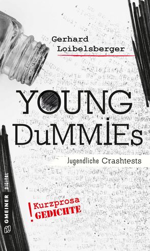 Young Dummies – Jugendliche Crash Tests von Loibelsberger,  Gerhard