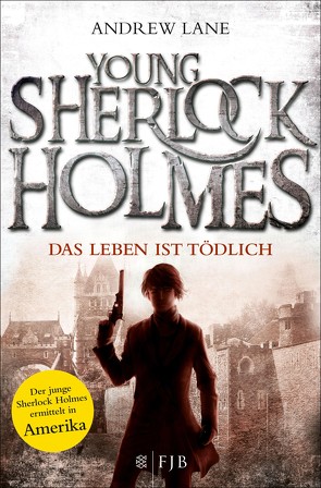 Young Sherlock Holmes von Dreller,  Christian, Lane,  Andrew