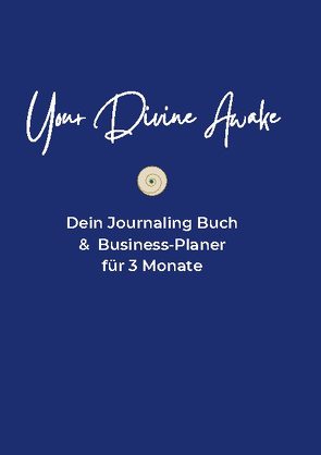 Your Divine Awake von Weber,  Ruth Verena