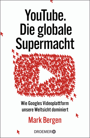 YouTube Die globale Supermacht von Bergen,  Mark, Hartz,  Cornelius, Jordan,  Alexandra, Reese,  Hella, Wenk,  Judith