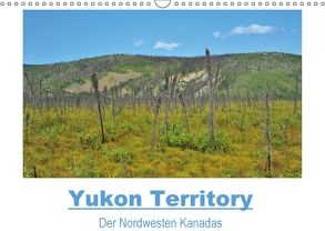 Yukon Territory – Der Nordwesten Kanadas (Wandkalender 2018 DIN A3 quer) von Selzam,  Frank