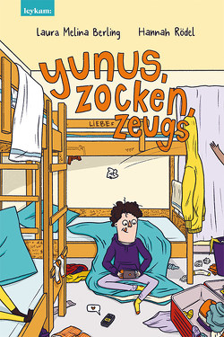 Yunus, Zocken, Liebeszeugs von Berling,  Laura Melina, Rödel,  Hannah