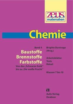 z.e.u.s. – Materialien Chemie / Baustoffe – Brennstoffe – Farbstoffe von Appelt,  Andrea, Baldauf,  Marga, Bauch,  Dagmar, Duvinage,  Brigitte, Frank,  Katrin, Gorges,  Marion, Graffmann,  Anja, Harno,  Marina, Hauschild,  Günter, Hauschild,  Renate, Lemke,  Gabriele, Sommer,  Katrin