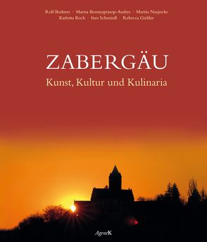 ZABERGÄU – Kunst, Kultur und Kulinaria von Bodmer,  Rolf, Boonyaprasop-Andres,  Marisa, Giebler,  Rebecca, Koch,  Karlotta, Koch,  Peter, Naujocks,  Martin, Schmiedl,  Ines