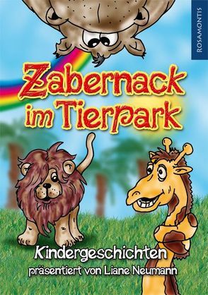 Zabernack im Tierpark von Neumann,  Liane