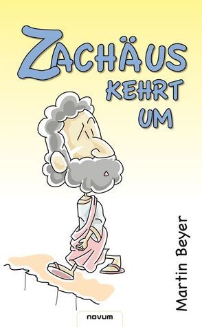 Zachäus kehrt um von Beyer,  Martin