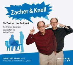 Zacher & Knoll. Die Zwei von der Parkbank von Bergmann,  Thomas, Breuer,  Marlene, Hessischer Rundfunk, Quast,  Michael