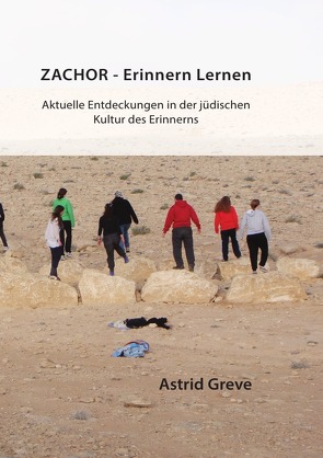 Zachor – Erinnern Lernen von Greve,  Astrid