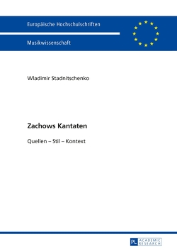 Zachows Kantaten von Stadnitschenko,  Wladimir