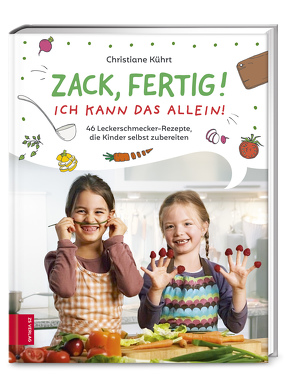 Zack, fertig! Ich kann das allein! von Kührt,  Christiane