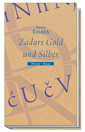 Zadars Gold und Silber von Fischer,  Gero, Krleza,  Miroslav