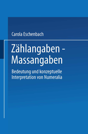 Zählangaben — Maßangaben von Eschenbach,  Carola