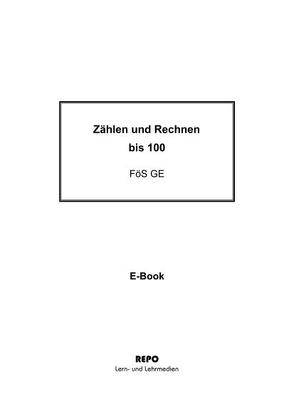 Zählen und Rechnen bis 100 von Erdmann,  Katja