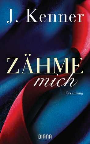 Zähme mich (Stark Friends Novella 1) von Beck,  Sophie, Kenner,  J.