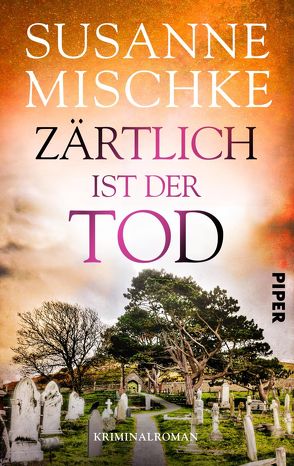 Zärtlich ist der Tod von Mischke,  Susanne