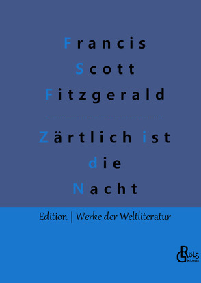 Zärtlich ist die Nacht von Fitzgerald,  Francis Scott