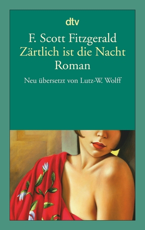 Zärtlich ist die Nacht von Fitzgerald,  F. Scott, Wolff,  Lutz-W.