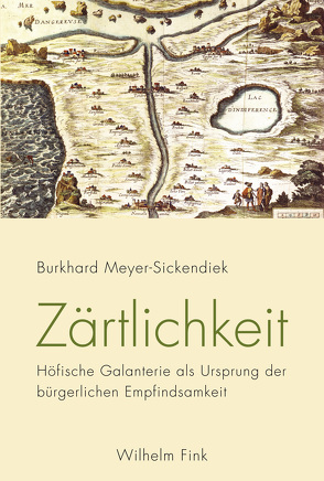 Zärtlichkeit von Meyer-Sickendiek,  Burkhard