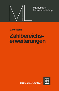 Zahlbereichserweiterungen von Messerle,  G.