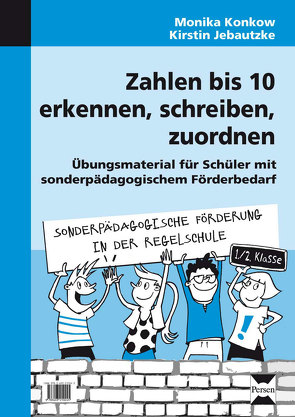 Zahlen bis 10 erkennen, schreiben, zuordnen von Jebautzke,  Kirstin, Konkow,  Monika