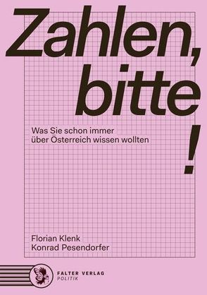 Zahlen, bitte! von Klenk,  Florian, Pesendorfer,  Konrad