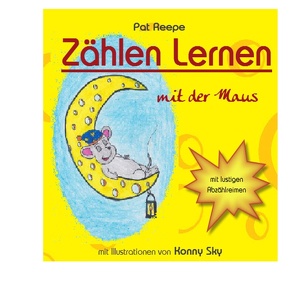 Zählen lernen mit der Maus von Reepe,  Pat