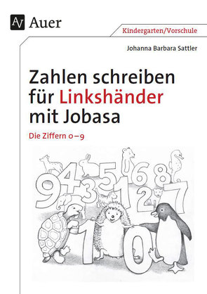 Zahlen schreiben für Linkshänder mit Jobasa von Sattler,  Johanna Barbara