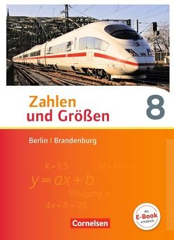 Zahlen und Größen – Berlin und Brandenburg – 8. Schuljahr von Bonus,  Bernhard, Knospe,  Ines, Verhoeven,  Martina, Wennekers,  Udo