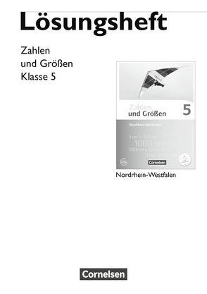 Zahlen und Größen – Nordrhein-Westfalen Kernlehrpläne – Ausgabe 2013 – 5. Schuljahr von Gabriel,  Ilona, Knospe,  Ines, Schubert,  Gabriele, Verhoeven,  Martina, Wennekers,  Udo