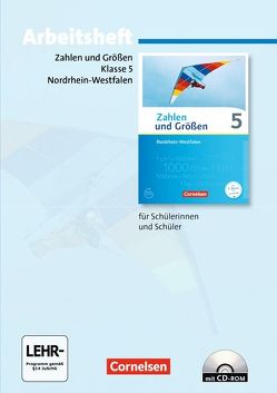 Zahlen und Größen – Nordrhein-Westfalen Kernlehrpläne – Ausgabe 2013 – 5. Schuljahr von Gabriel,  Ilona, Knospe,  Ines, Verhoeven,  Martina, Wennekers,  Udo