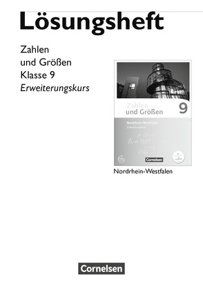 Zahlen und Größen – Nordrhein-Westfalen Kernlehrpläne – Ausgabe 2013 – 9. Schuljahr – Erweiterungskurs von Schubert,  Gabriele