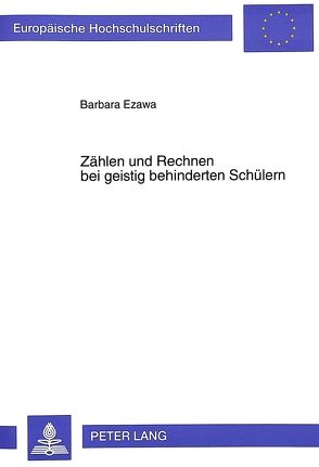 Zählen und Rechnen bei geistig behinderten Schülern von Ezawa,  Barbara