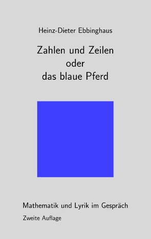 Zahlen und Zeilen oder das blaue Pferd von Ebbinghaus,  Heinz-Dieter