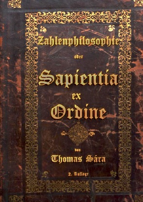 Zahlenphilosophie Sapientia ex Ordine von Sára,  Thomas