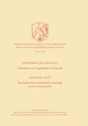 Zahlentheorie in Vergangenheit und Zukunft. Der Einfluß der mathematischen Forschung auf den Schulunterricht von Blij,  Frederik van der