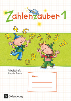 Zahlenzauber – Mathematik für Grundschulen – Ausgabe Bayern 2014 – 1. Jahrgangsstufe von Betz,  Bettina, Bezold,  Angela, Dolenc-Petz,  Ruth, Gasteiger,  Hedwig, Hölz,  Carina, Ihn-Huber,  Petra, Kullen,  Christine, Plankl,  Elisabeth, Schraml,  Carola