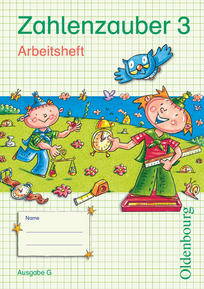 Zahlenzauber – Mathematik für Grundschulen – Ausgabe G für Baden-Württemberg, Hessen, Rheinland-Pfalz und Saarland – 2010 – 3. Schuljahr